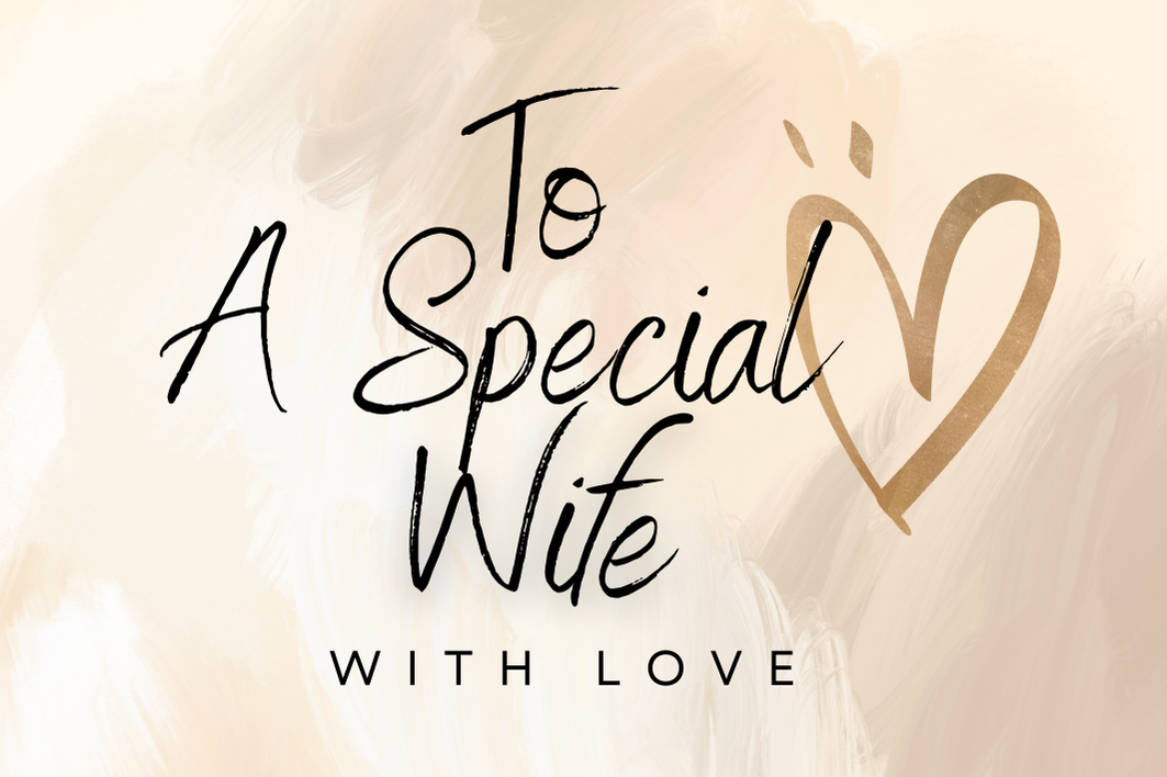 To A Special Wife - KarooEarth